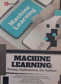 Image of Machine Learning: Konsep, Implementasi, dan Aplikasi