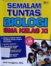 Image of Semalam Tuntas Biologi SMA Kelas XI